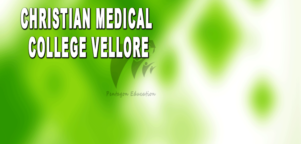 Christan Medical College Vellore